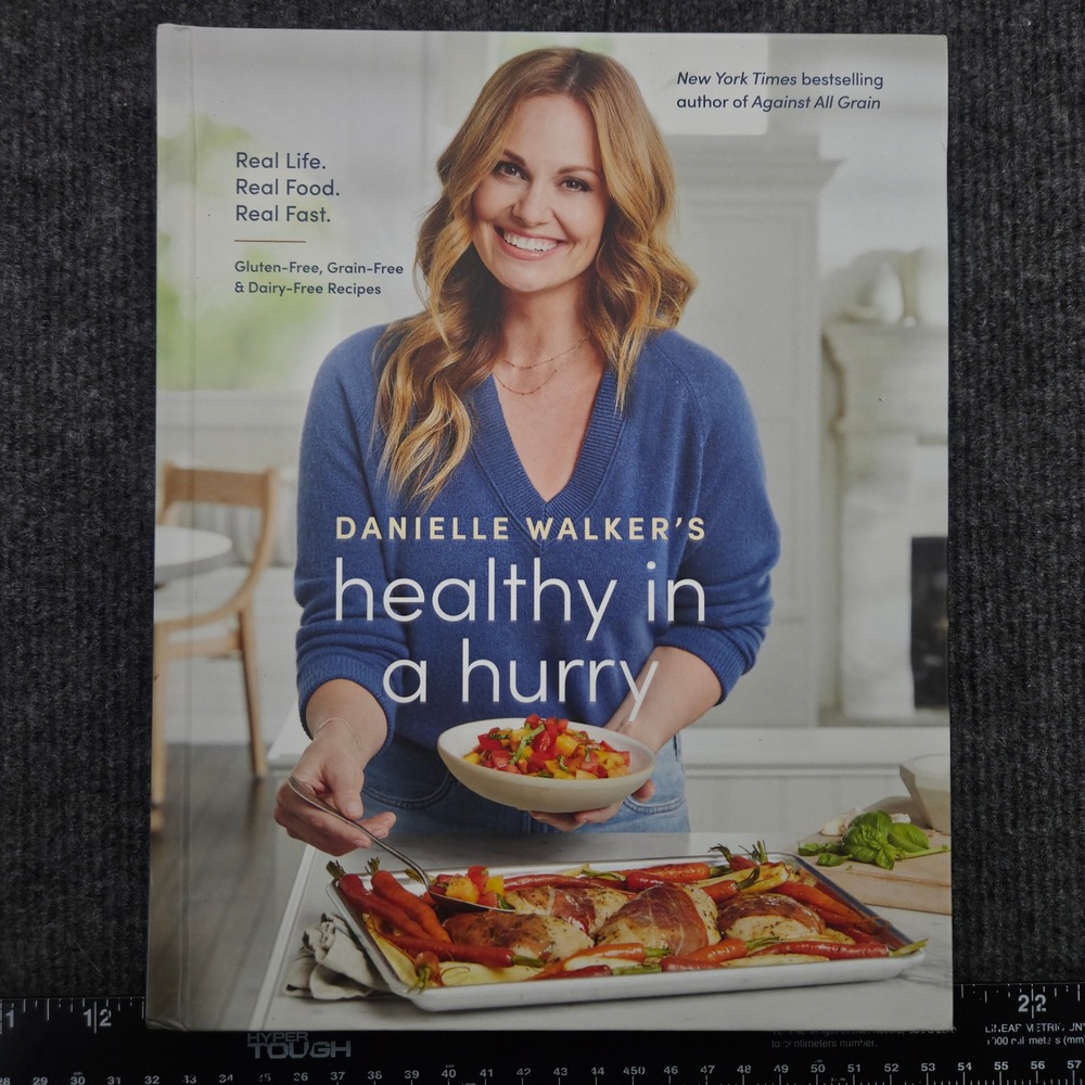 Danielle Walker Healthy in a Hurry Cookbook Gluten-Free Paleo Recipes Hardcover